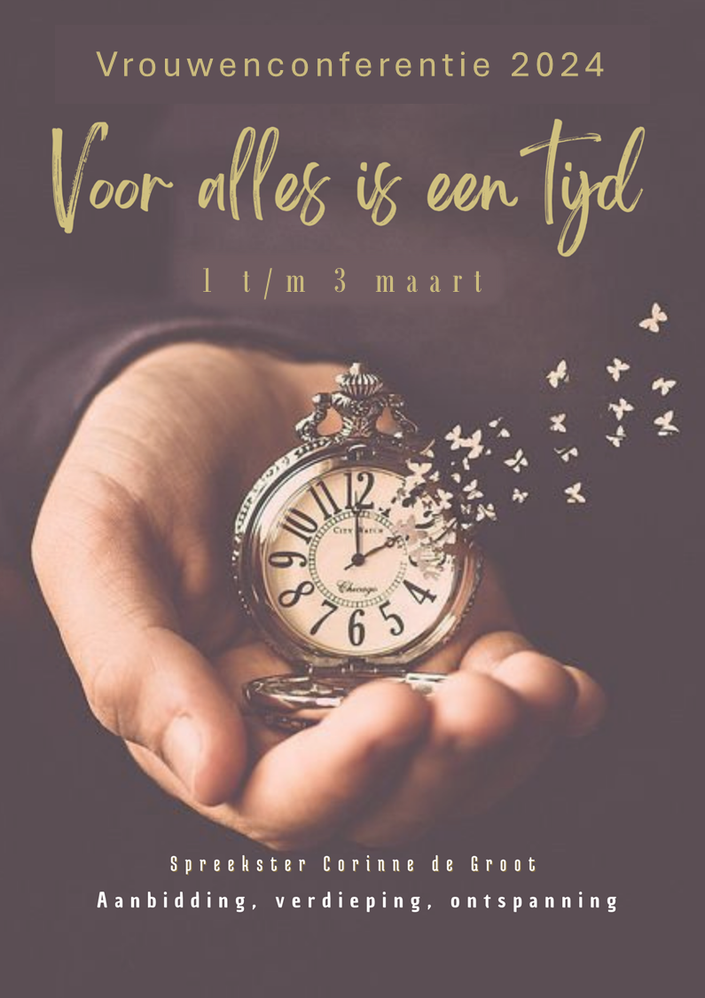 Voor Alles Is Een Tijd Vrouwenconferentie - Christengemeente Bethel
